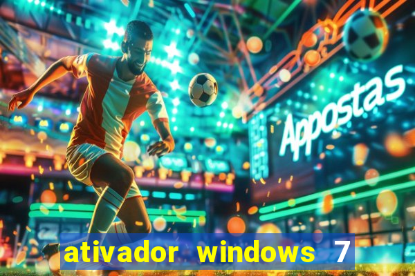 ativador windows 7 ultimate 64 bits download